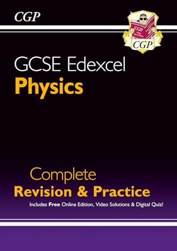 New GCSE Physics Edexcel Complete Revision & Practice includes Online Edition, Videos & Quizzes (CGP Edexcel GCSE Physics)
